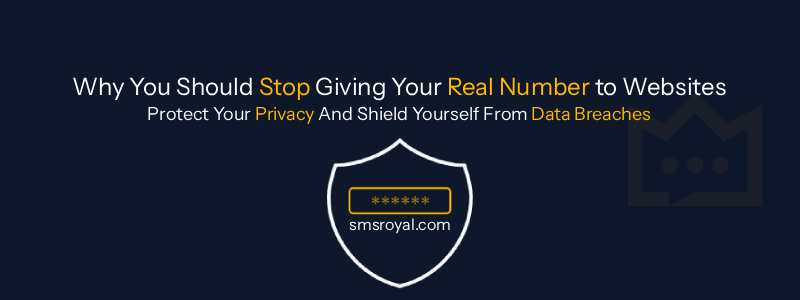Why You Should Stop Giving Your Real Number to Websites